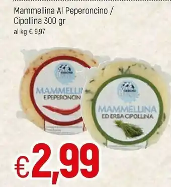Famila Mammellina Al Peperoncino / Cipollina offerta