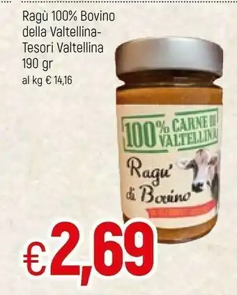 Famila Valtellina Ragù 100% Bovino Della - Tesori offerta