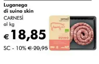 NaturaSì Carnesi Luganega Di Suino Skin offerta