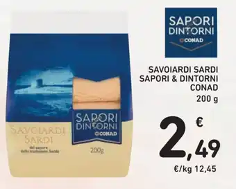 Conad Conad Sapori & Dintorni Savoiardi Sardi 200 g offerta