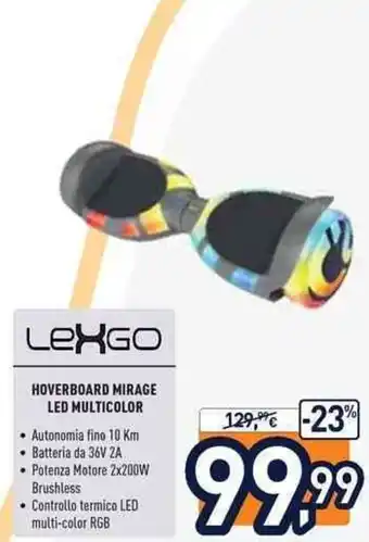 Unieuro Lexgo Hoverboard Mirage Led Multicolor 10 Km offerta