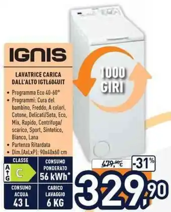 Unieuro Ignis Lavatrice Carica Dall'Alto Igtl604UIT offerta