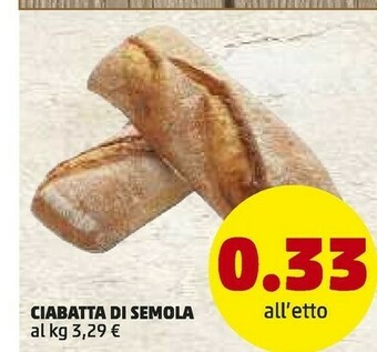 PENNY Ciabatta Di Semola offerta