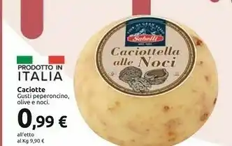 Carrefour Market Caciotte Gusti Peperoncino Olive E Noci offerta