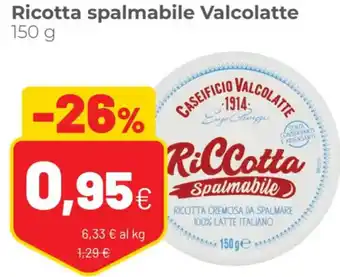 Coop Ricotta Spalmabile Valcolatte 150 g offerta