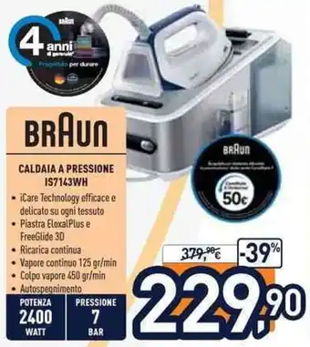 Unieuro Braun Caldaia A Pressione IS7143WH offerta