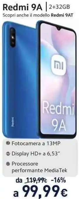 Unieuro Redmi 9A 2+32GB Scopri anche il modello offerta
