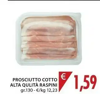 Mercatò Raspini Prosciutto Cotto Alta Qulità offerta