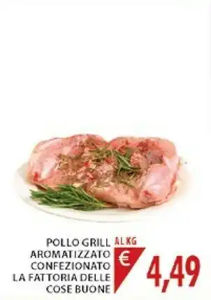 Mercatò La fattoria delle cose buone Pollo Grill Aromatizzato offerta