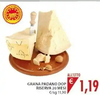 Mercatò Grana Padano Dop Riserva offerta