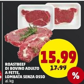 PENNY Roastbeef Di Bovino Adulto A Fette, Lombata Senza Osso offerta