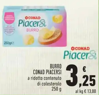 Conad Conad Piacersi Burro a ridotto contenuto di colesterolo 250 g offerta