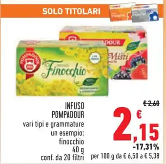 Conad Pompadour Infuso finocchio 40 g conf. da 20 filtri offerta