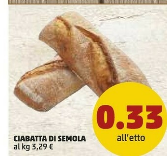 PENNY Ciabatta Di Semola offerta