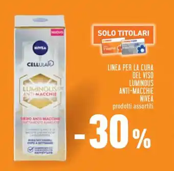 Conad Nivea Linea Per La Cura Del Viso Liminous Anti-Macchie prodotti assortiti offerta