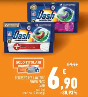 Conad Dash Detersivo Per Lavatrice Power Pods vari tipi conf. da 19 lavaggi offerta