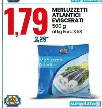 Eurospin Athena Merluzzetti Atlantici Eviscerati offerta