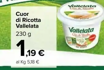 Carrefour Market Vallelata Cuor Di Ricotta 230 G(ml) offerta