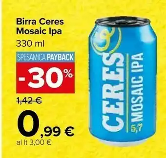 Carrefour Market Ceres Birra Mosaic Ipa 330 Ml offerta