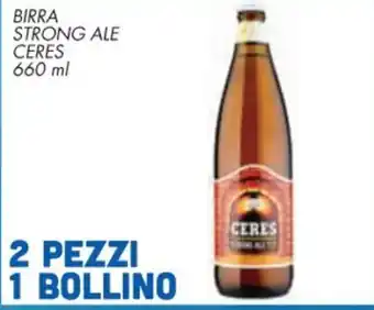 Conad Ceres Birra Strong Ale 660 ml offerta