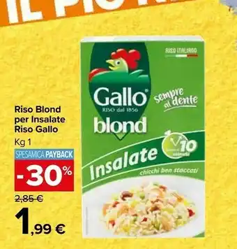 Carrefour Market Gallo - Riso Blond Insalate Sempre Al Dente 1000 G(ml) offerta