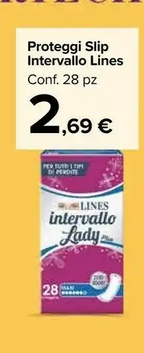 Carrefour Market Lines Proteggi Slip Intervallo offerta