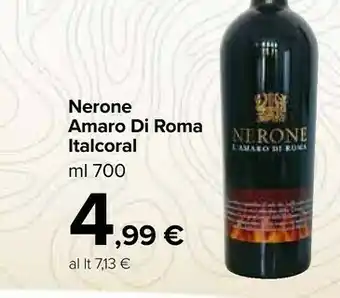 Carrefour Nerone Amaro Di Roma Italcoral offerta