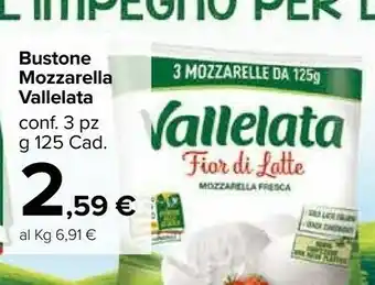 Carrefour Vallelata Bustone Mozzarella offerta