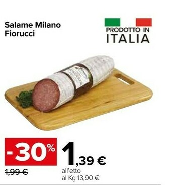 Carrefour Fiorucci Salame Milano offerta