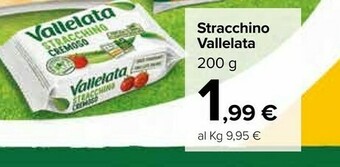 Carrefour Vallelata Stracchino offerta