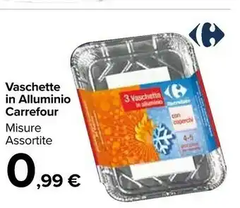 Carrefour Vaschette In Alluminio Carrefour offerta