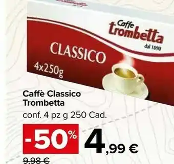 Carrefour Caffè trombetta Caffe Classico offerta