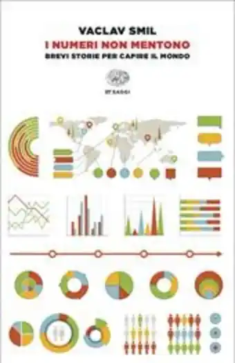 I numeri non mentono. brevi storie per capire il mondo