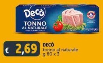 Deco Supermercati Decò tonno al naturale g 80 x 3 offerta