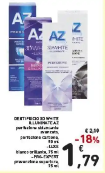 Conad Dentifricio 3D White Illuminate AZ portazione carbona, 50 ml Luxe blanco brillante,75ml Pro Expert prevenzione superiore,75ml offerta