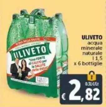 Deco Supermercati Uliveto acqua minerale naturale 1,5 l x 6 bottiglie offerta