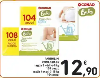 Conad Conad Baby Pannolini taglia 3 midi 4-9 kg 108 pezzi, taglia 4 maxi 7-18 kg 104 pezzi offerta