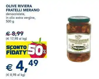 Esselunga Olive Riviera Fratelli Merano denocciolate 500 g offerta