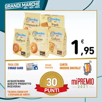 Conad BISCOTTI MULINO BIANCO BARILLA tarallucci, macine, galletti, rigoli, campagnole, 1 kg offerta