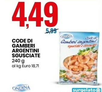 Eurospin Ondina Code Di Gamberi Argentini Sgusciate offerta