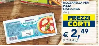 Esselunga Esselunga Mozzarella per Pizza 350 g offerta