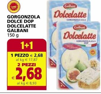Il Gigante Gorgonzola dolce dop dolcelatte galbani offerta
