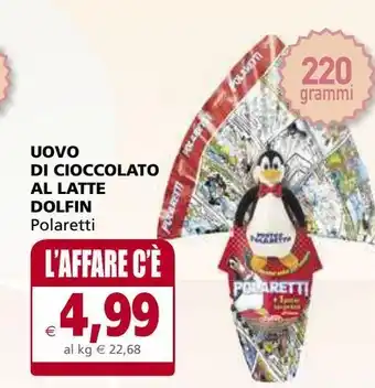 Il Gigante Uovo di cioccolato al latte dolfin offerta