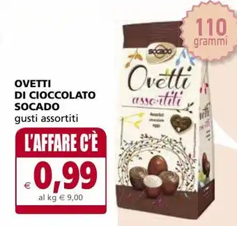 Il Gigante Ovetti di cioccolato socado offerta