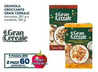 Gran Cereale Granola Croccante cioccolato 291 g o mandorle 320 g