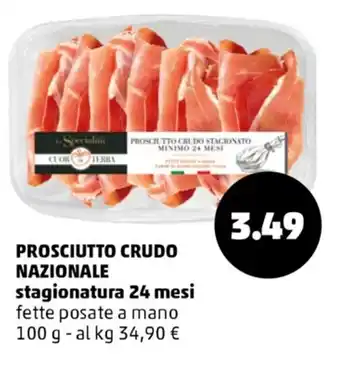 PENNY Prosciutto Crudo Nazionale stagionatura 24 mesi 100 g offerta