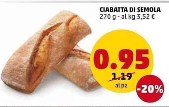 PENNY Ciabatta Di Semola 270 g offerta