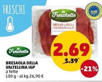 PENNY le Freschette Bresaola Della Valtellina IGP a fette 100 g offerta