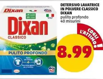 PENNY Dixan Detersivo Lavatrice in Polvere Classico pulito profondo 40 misurini offerta