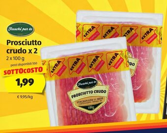 ALDI Freschi per te Prosciutto crudo 2x100g offerta